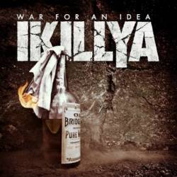 Ikillya : War for an Idea